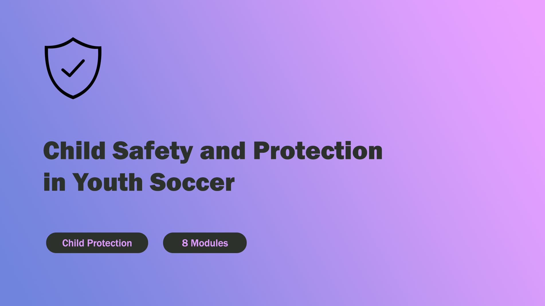 Child Safety and Protection in Youth Soccer 