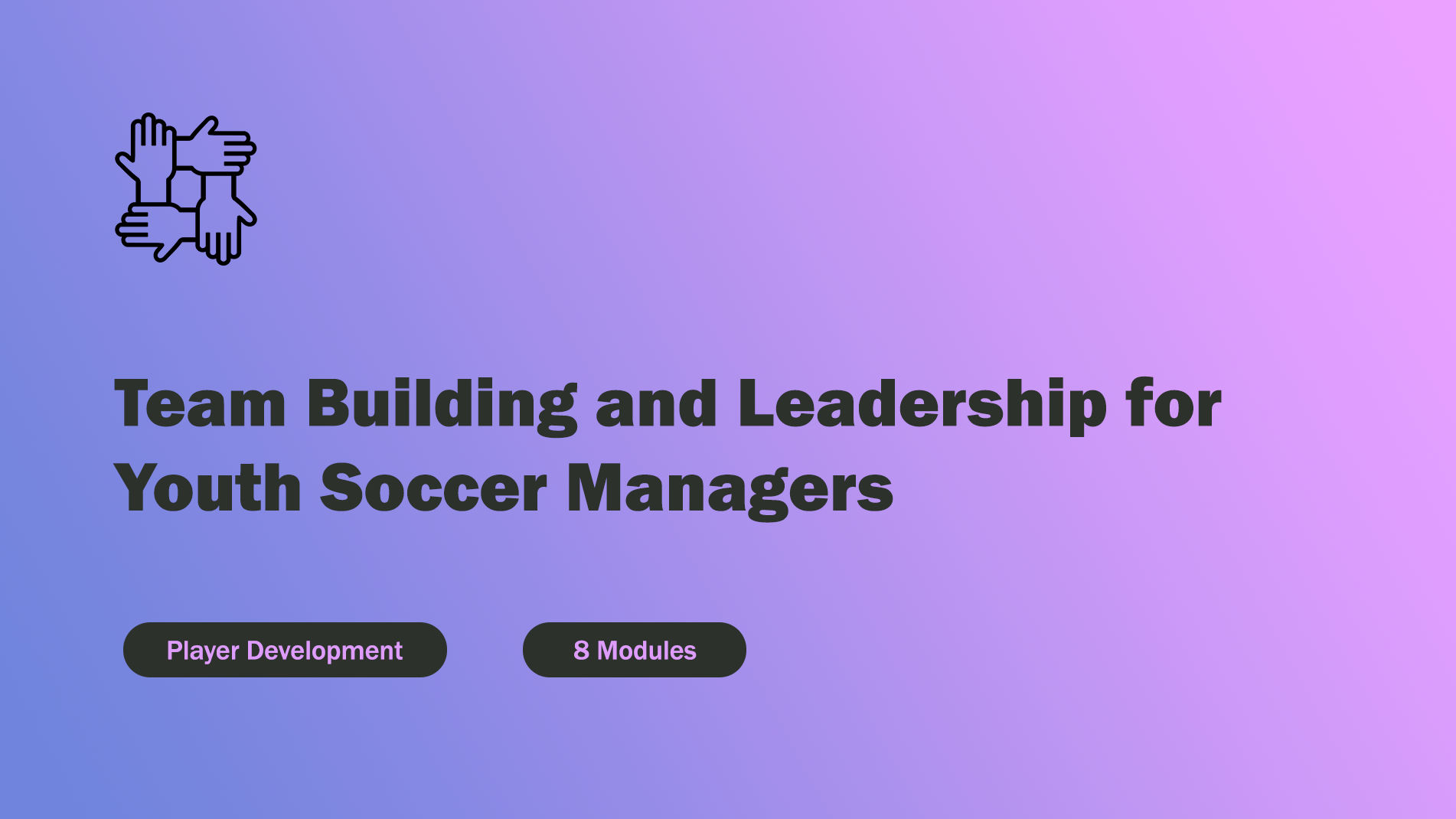 Team Building and Leadership for Youth Soccer Managers