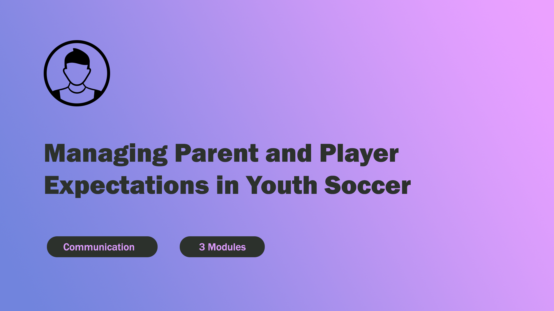 Managing Parent and Player Expectations 