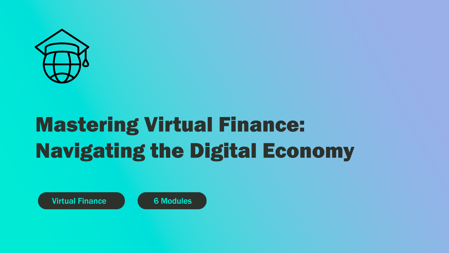 Mastering Virtual Finance: Navigating the Digital Economy